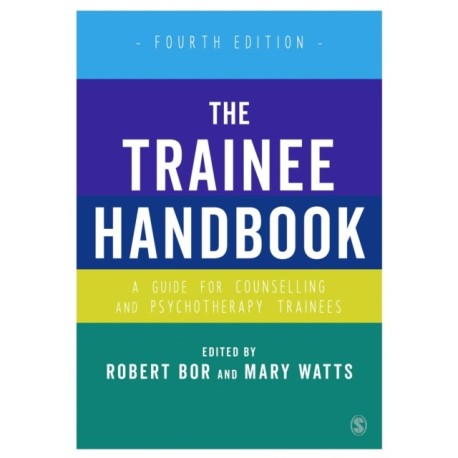 The Trainee Handbook: A Guide for Counselling & Psychotherapy Trainees