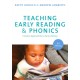 Teaching Early Reading and Phonics: Creative Approaches to Early Literacy