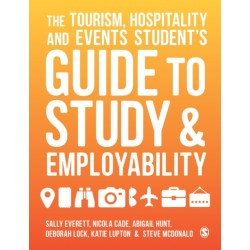 The Tourism, Hospitality and Events Student's Guide to Study and Employability