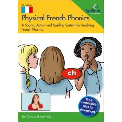 Physical French Phonics: A Sound, Action and Spelling System for Teaching French Phonics