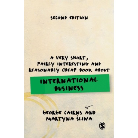 A Very Short, Fairly Interesting and Reasonably Cheap Book about International Business
