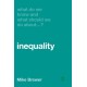 What Do We Know and What Should We Do About Inequality?