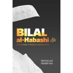 Bilal al-Habashi: An Exemplar of Patience and Devotion