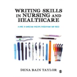 Writing Skills in Nursing and Healthcare: A Guide to Completing Successful Dissertations and Theses