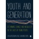 Youth and Generation: Rethinking change and inequality in the lives of young people