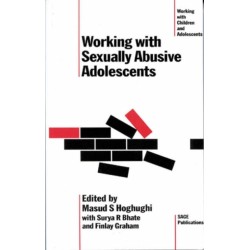 Working with Sexually Abusive Adolescents: A Practice Manual