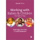 Working with Babies and Children: From Birth to Three