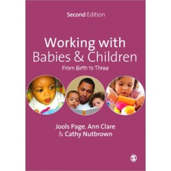 Working with Babies and Children: From Birth to Three