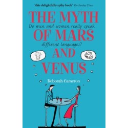 The Myth of Mars and Venus: Do men and women really speak different languages?