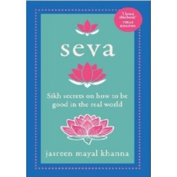 Seva: Sikh secrets on how to be good in the real world