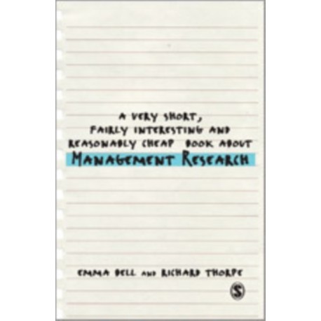 A Very Short, Fairly Interesting and Reasonably Cheap Book about Management Research