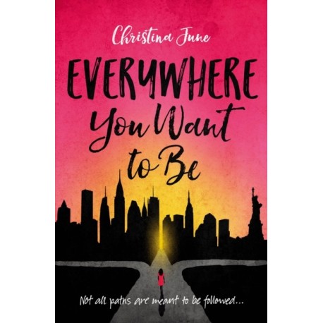Everywhere You Want to Be