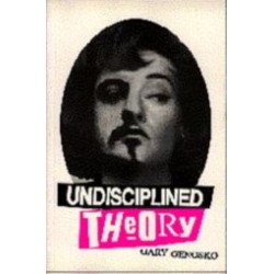 Undisciplined Theory