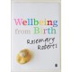 Wellbeing from Birth