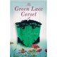 The Green Lace Corset: A Novel