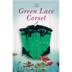 The Green Lace Corset: A Novel