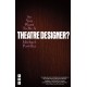So You Want To Be A Theatre Designer?
