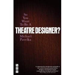 So You Want To Be A Theatre Designer?
