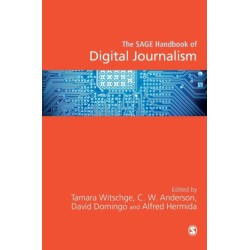 The SAGE Handbook of Digital Journalism