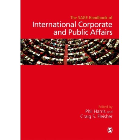 The SAGE Handbook of International Corporate and Public Affairs