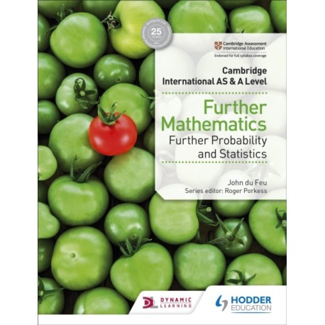 Cambridge International AS & A Level Further Mathematics Further Probability & Statistics