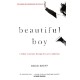 Beautiful Boy: A Father's Journey Through His Son's Addiction