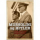 Mussolini og Hitler: En fascistisk alliance
