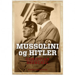 Mussolini og Hitler: En fascistisk alliance
