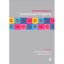 The SAGE Handbook of Intellectual Property