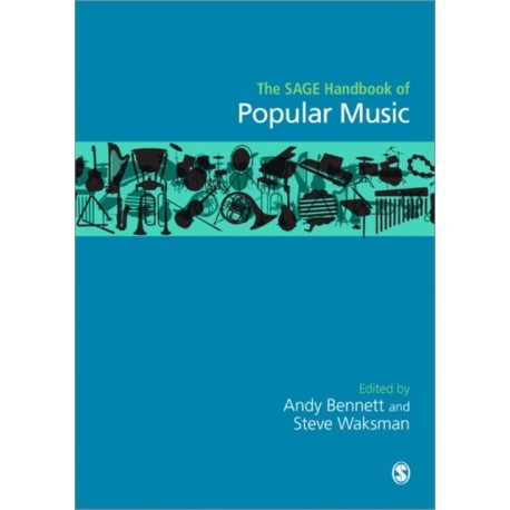 The SAGE Handbook of Popular Music