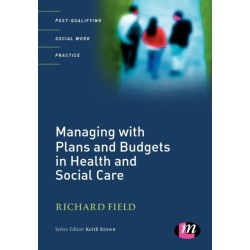 Managing with Plans and Budgets in Health and Social Care