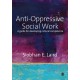 Anti-Oppressive Social Work: A Guide for Developing Cultural Competence