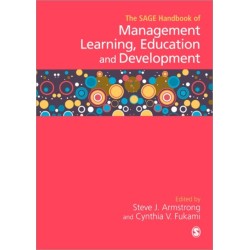 The SAGE Handbook of Management Learning, Education and Development
