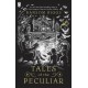 Tales of the Peculiar