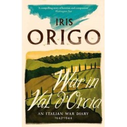 War in Val d'Orcia: An Italian War Diary 1943-1944