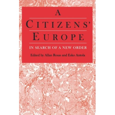 A Citizens' Europe: In Search of a New Order