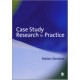 Case Study Research in Practice
