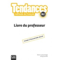 Tendances: Livre Du Professeur B2: Livre du professeur B2