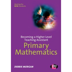 Becoming a Higher Level Teaching Assistant: Primary Mathematics