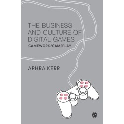 The Business and Culture of Digital Games: Gamework and Gameplay