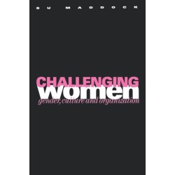 Challenging Women: Gender, Culture and Organization