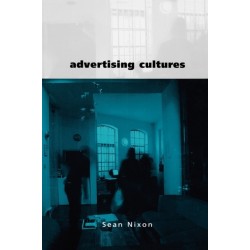 Advertising Cultures: Gender, Commerce, Creativity