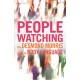 Peoplewatching: The Desmond Morris Guide to Body Language