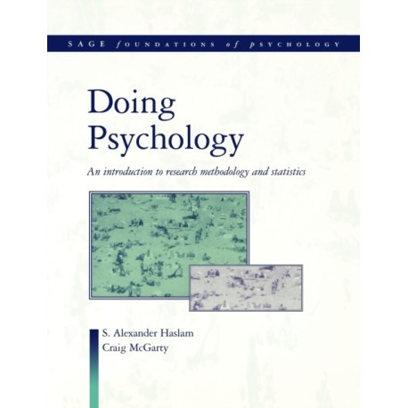 Doing Psychology: An Introduction to Research Methodology and Statistics
