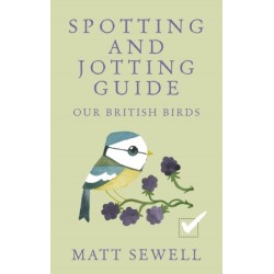 Spotting and Jotting Guide: Our British Birds