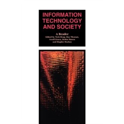 Information Technology and Society: A Reader