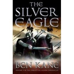 The Silver Eagle: (The Forgotten Legion Chronicles No. 2)
