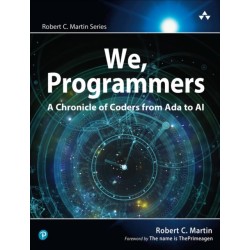 We, Programmers: A Chronicle of Coders from Ada to AI