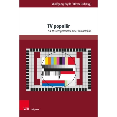 TV popular: Zur Wissensgeschichte einer Fernsehform