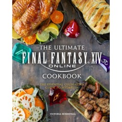 The Ultimate Final Fantasy XIV Cookbook: The Essential Culinarian Guide to Hydaelyn